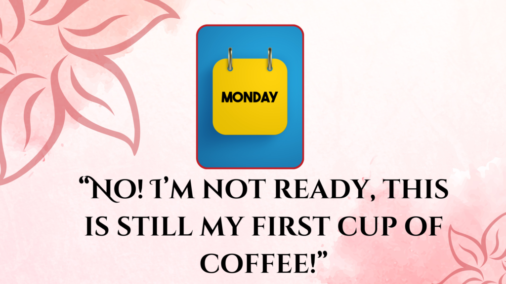 50+ Funny Quotes of Monday to Laugh Through the Week 