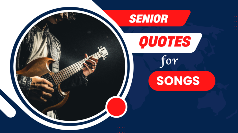 50+ Senior Quotes Inspired by Song Lyrics and Music: Perfect Words for Your Yearbook
