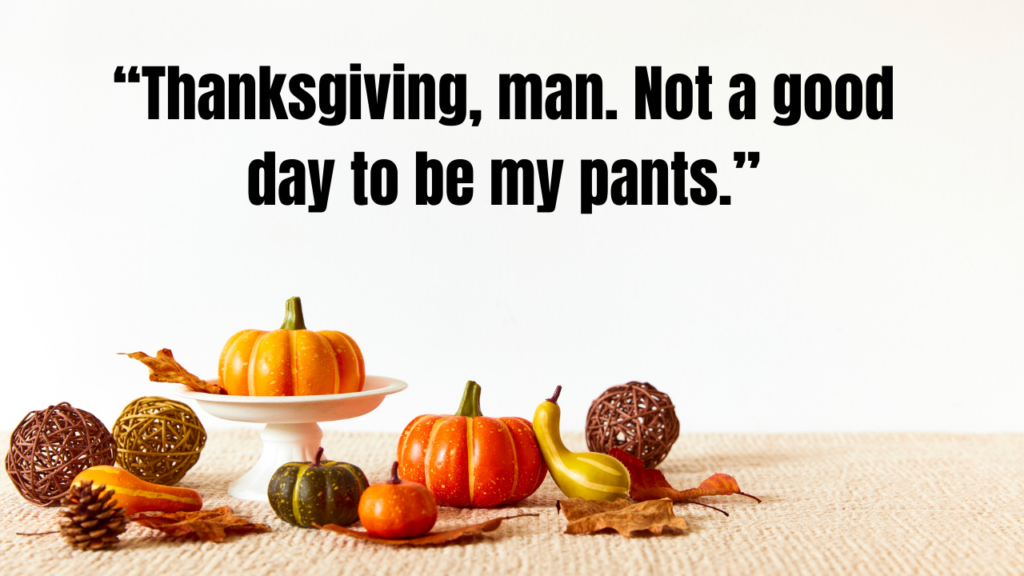 50+ Funny Thanksgiving Quotes to Make Your Holiday Memorable