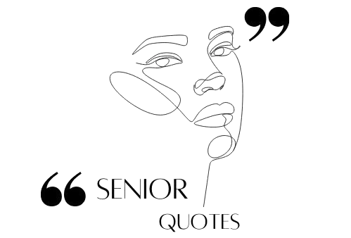Senior Quotes
