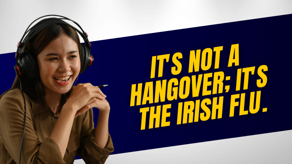 Funny Senior Irish Quotes About Personalities