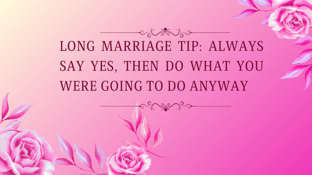 Funny Senior Quotes About Who Really Runs the Marriage