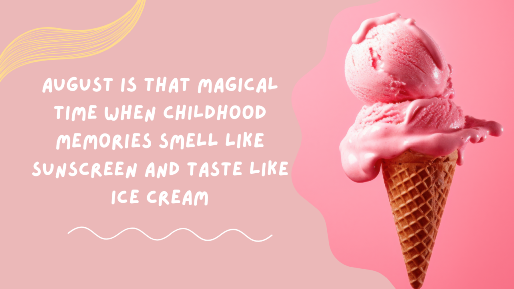 Positive and Short August Quotes for a Happy Month