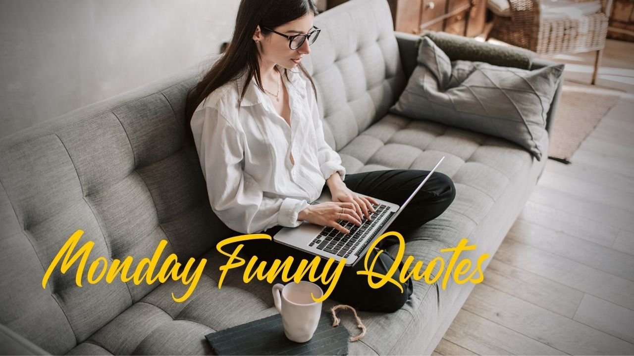 100+ Humor Funny Monday Quotes to Beat the Monday Blues