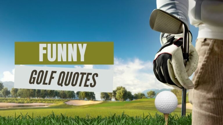 100+ Funny Golf Sayings, Quotes & One-Liners Every Golfer Will Love