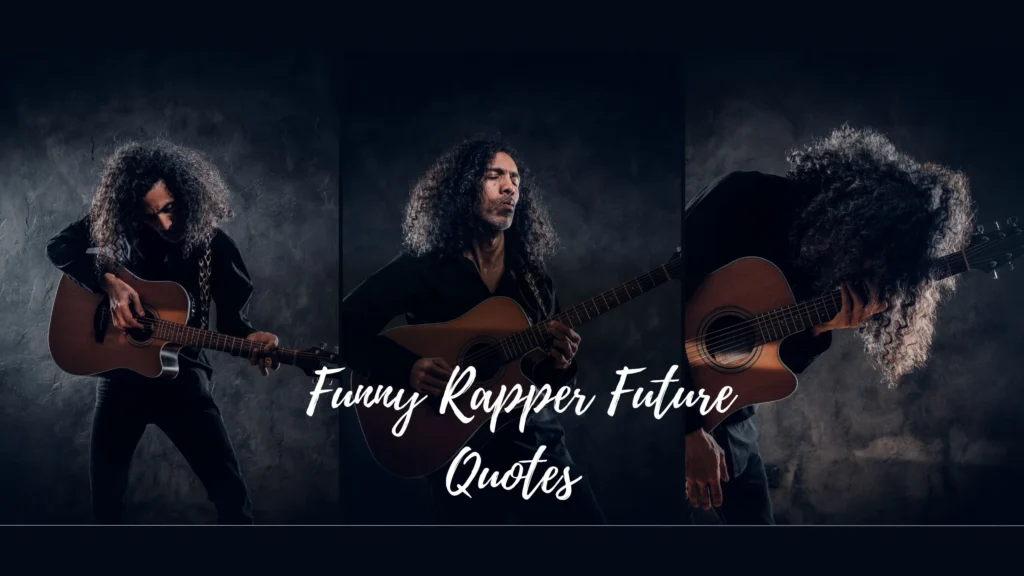 Funny Future Rapper Quotes From His Most Iconic Lyrics
