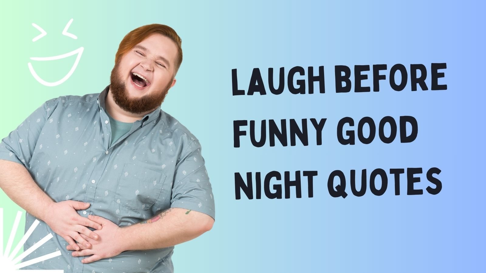 80+ Laugh Before Funny Good Night Quotes to End Your Day with Laughter