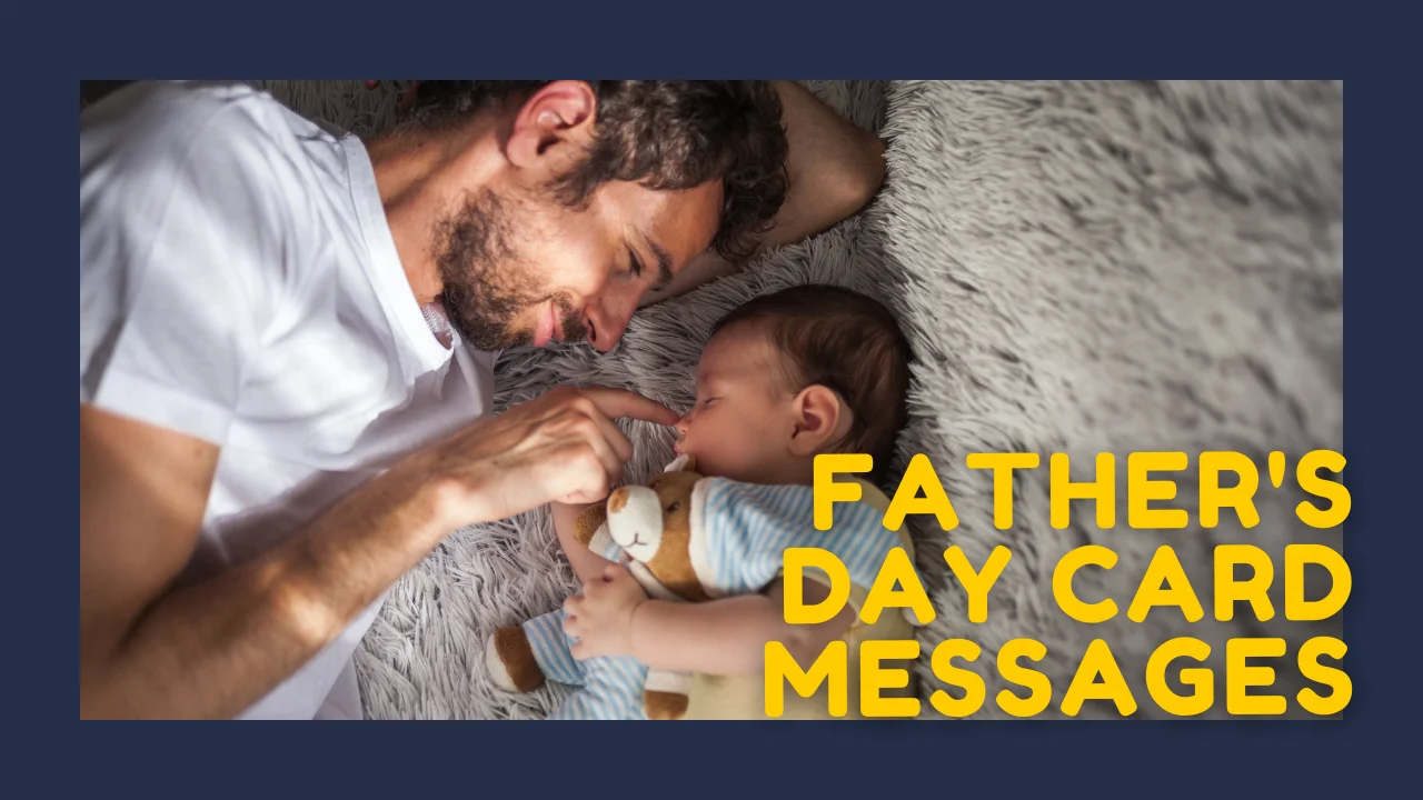 50+ Father's Day Card Messages to Show Love and Appreciation