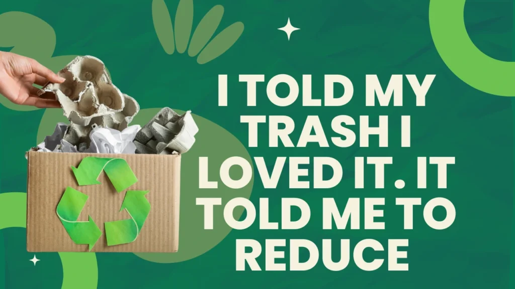 How to Use These Funny Recycling Quotes in Real Life