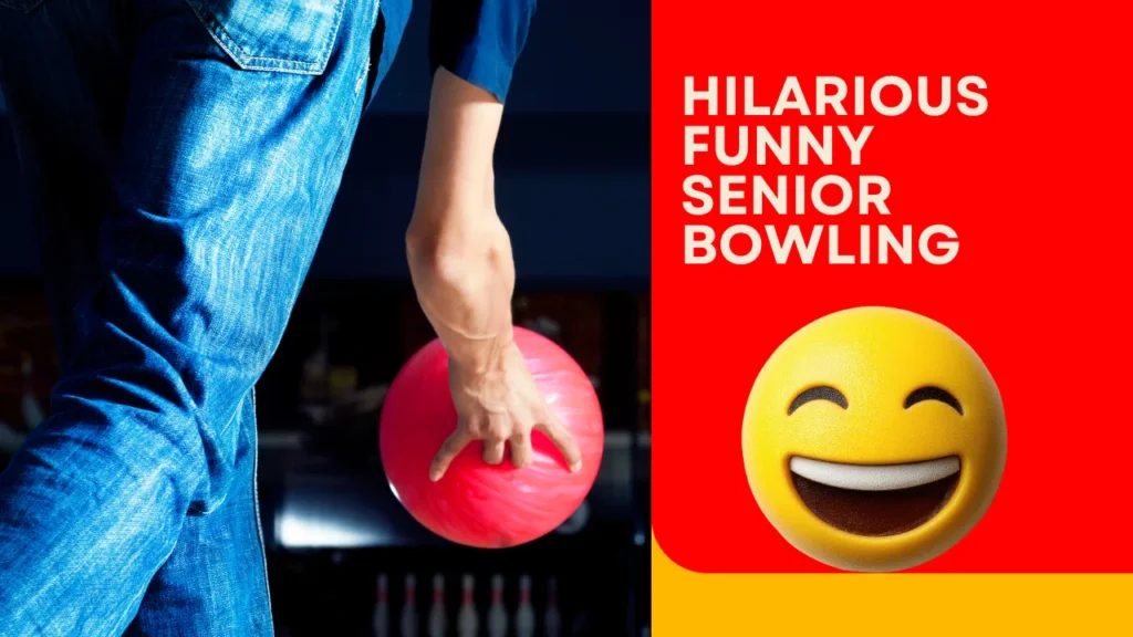 The Best Funny Senior Bowling Quotes to Bowl You Over