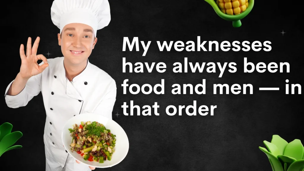 When Food Is Love — Heartfelt Yet Funny Food Quotes