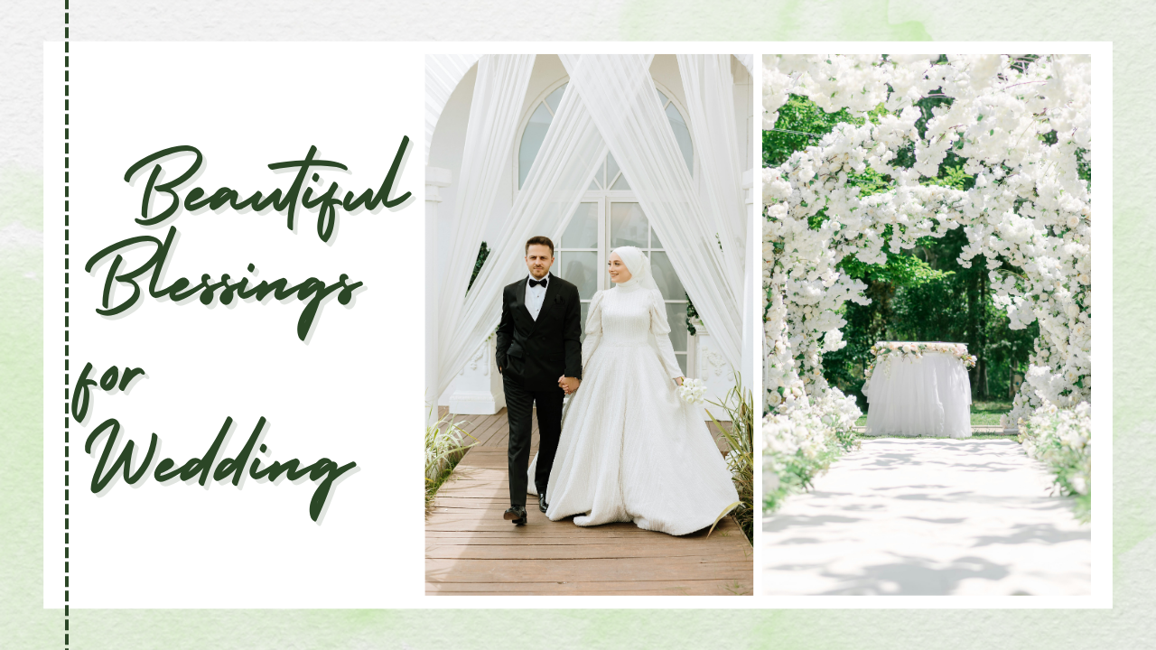 100+ Beautiful Blessings for Wedding Reception to Celebrate Love & New Beginnings 💍✨
