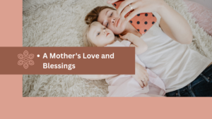 Top Bible Blessings for Mothers That Will Touch Her Heart Deeply 💕✨