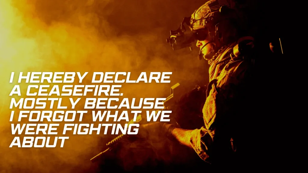 Short and Savage Ceasefire One-Liners That Hit Different