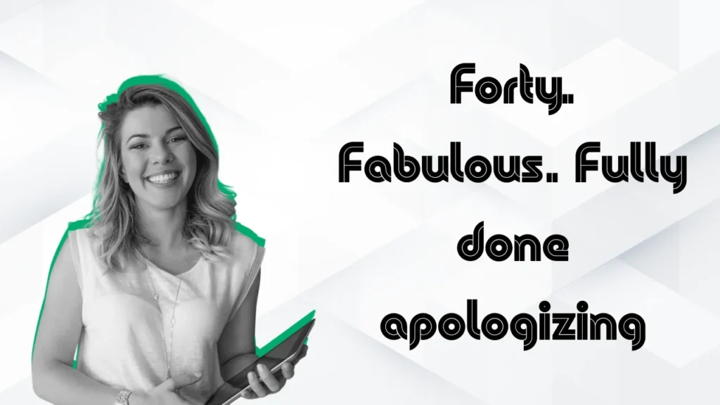Funny 40th Birthday Quotes for Wife, Mum, Sister & Daughter