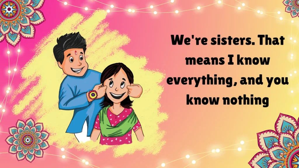 Heartfelt Yet Funny Sister Quotes That Say "I Love You, But Also…"