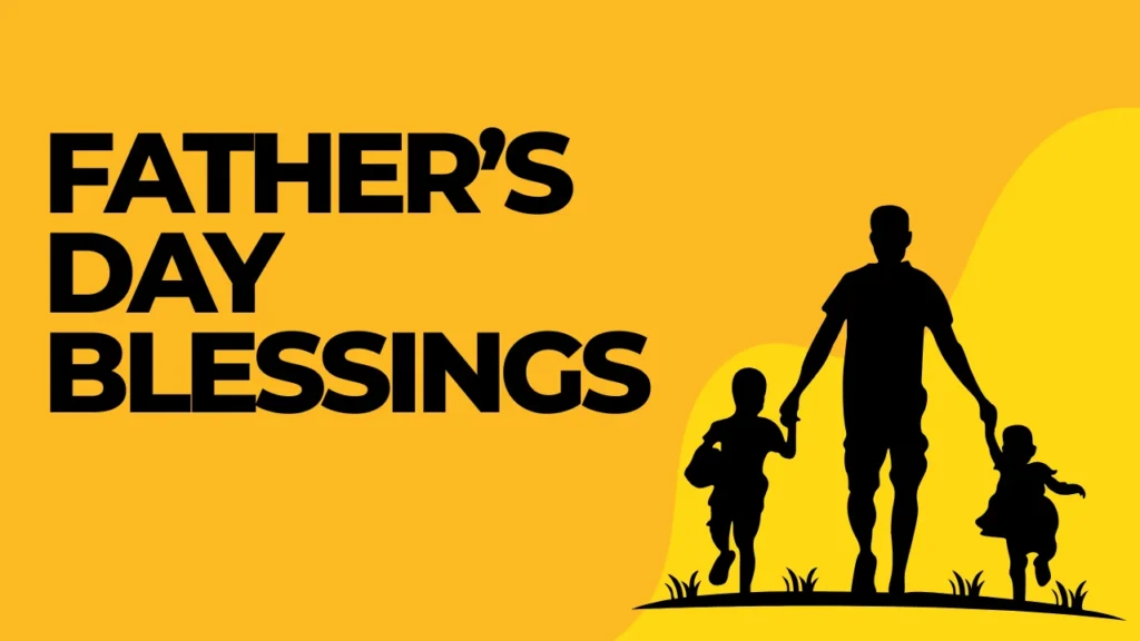 Father's Day Blessings for Every Kind of Dad