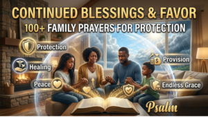 100+ Powerful Prayers for Continued Blessings, Favor & God’s Endless Grace 🙏✨