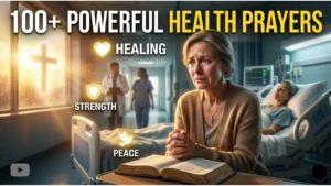 100+ Powerful Blessings Prayer for Good Health, Healing, Strength and Peace